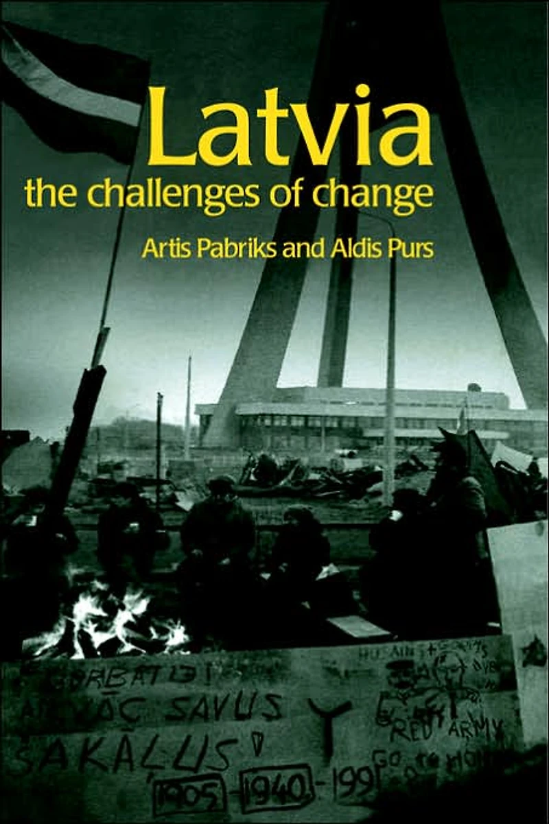 Latvia: The Challenges of Change