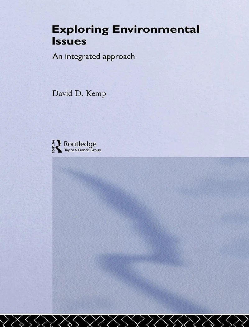 Exploring Environmental Issues: An Integrated Approach