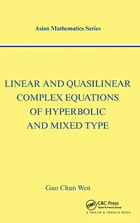 Linear and Quasilinear Complex Equations of Hyperbolic Mixed Types