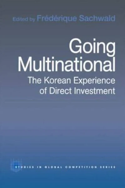 Going Multinational: The Korean Experience of Direct Investment