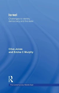 Israel: Challenges to Identity, Democracy and the State