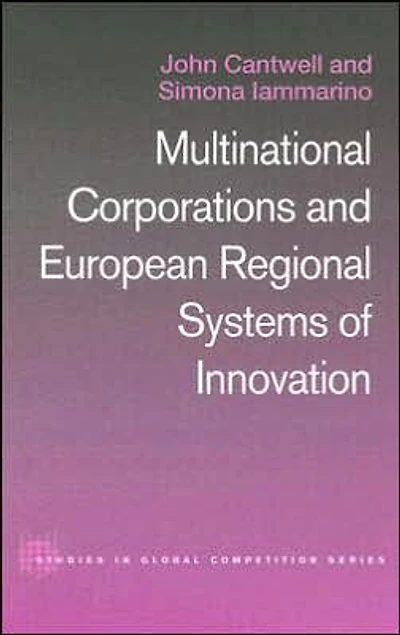 Multinational Corporations and European Regional Systems of Innovation