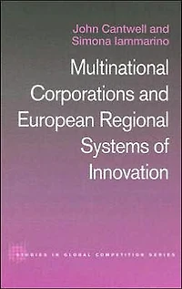 Multinational Corporations and European Regional Systems of Innovation
