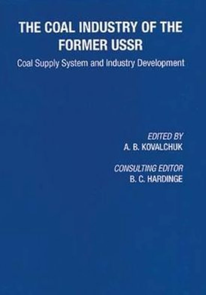 Coal Industry of the Former USSR: Supply System and Development