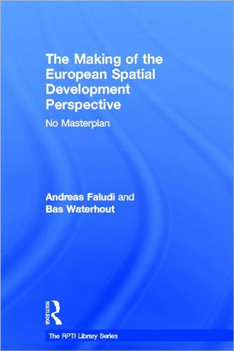 the Making of European Spatial Development Perspective: No Masterplan