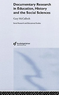 Documentary Research: Education, History and the Social Sciences