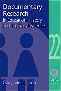 Documentary Research: Education, History and the Social Sciences