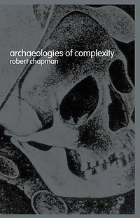 Archaeologies of Complexity
