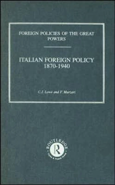 Italian Foreign Policy 1870-1940: Volume VIII