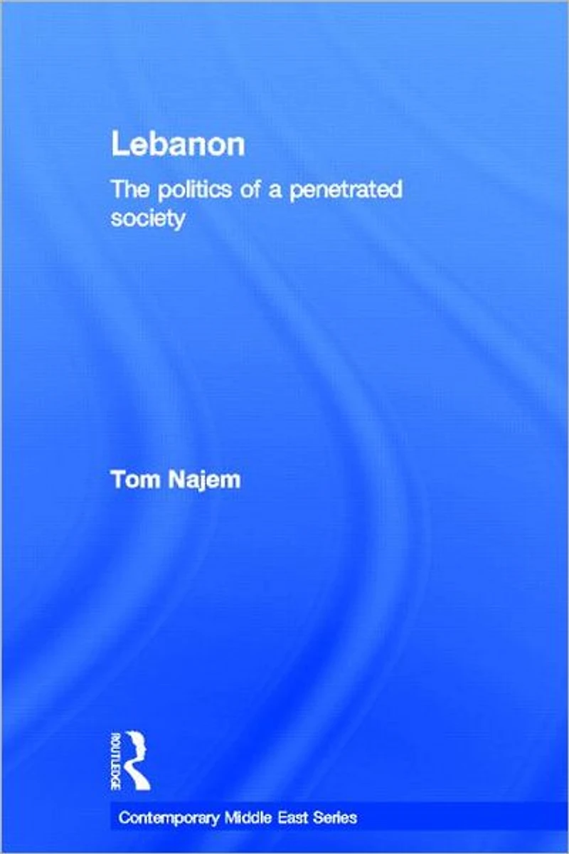 Lebanon: The Politics of a Penetrated Society