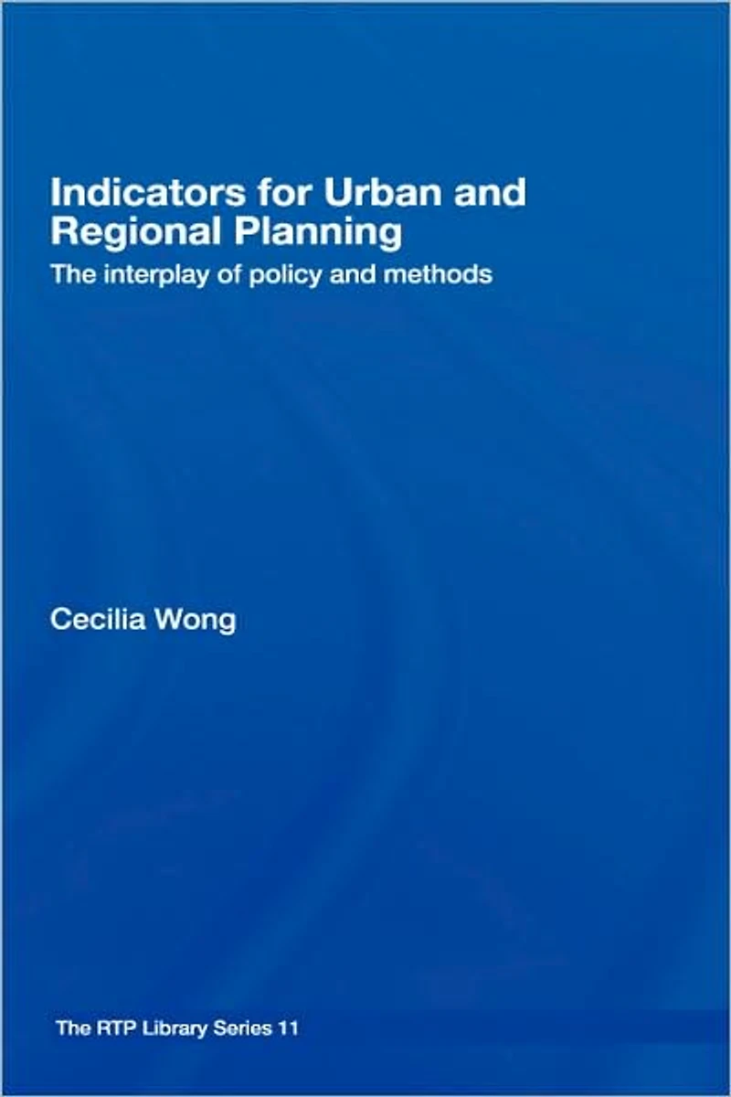 Indicators for Urban and Regional Planning: The Interplay of Policy Methods