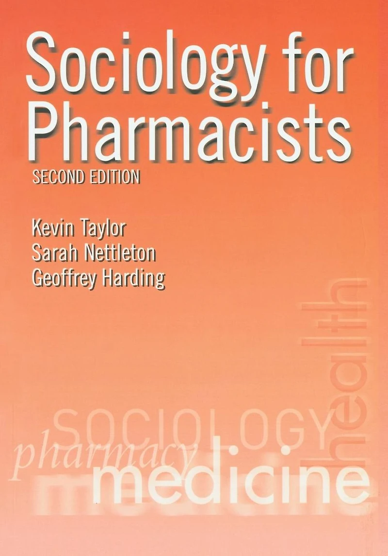 Sociology for Pharmacists: An Introduction