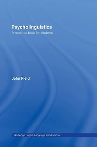 Psycholinguistics: A Resource Book for Students