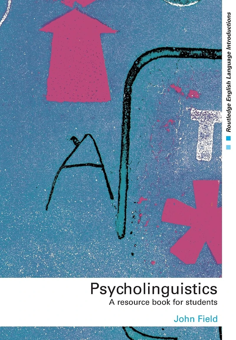 Psycholinguistics: A Resource Book for Students