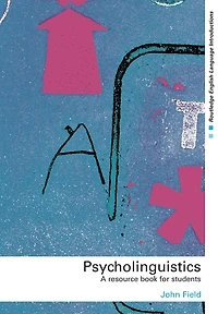 Psycholinguistics: A Resource Book for Students