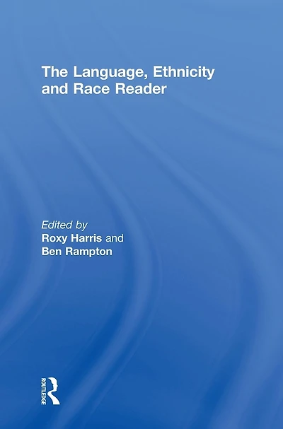 The Language, Ethnicity and Race Reader