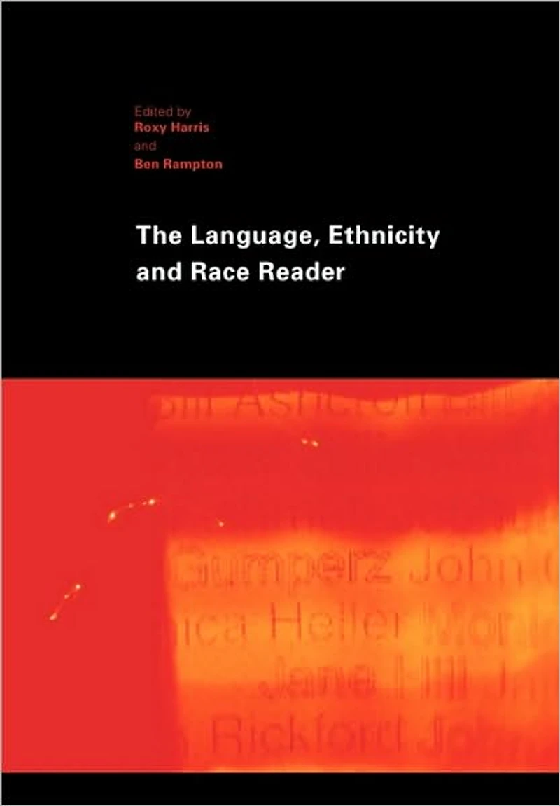 The Language, Ethnicity and Race Reader