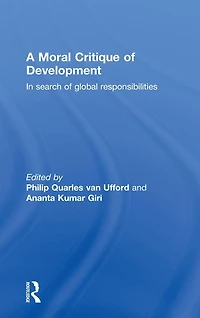 A Moral Critique of Development: Search Global Responsibilities