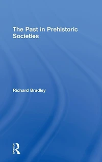 The Past Prehistoric Societies