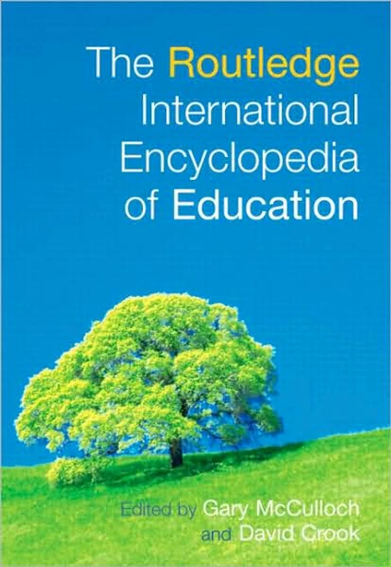 The Routledge International Encyclopedia of Education