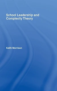 School Leadership and Complexity Theory