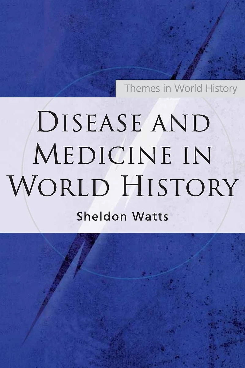 Disease and Medicine World History