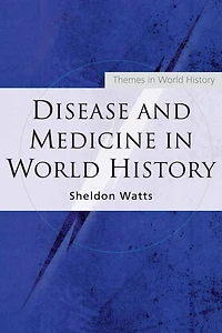 Disease and Medicine World History