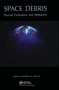 Space Debris: Hazard Evaluation and Debris
