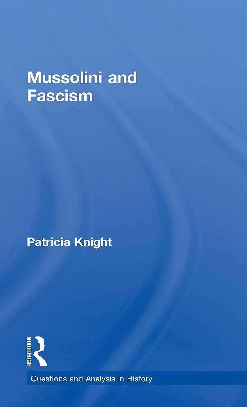 Mussolini and Fascism