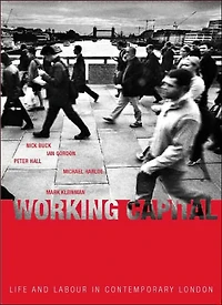 Working Capital: Life and Labour Contemporary London