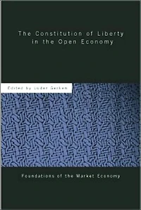 the Constitution of Liberty Open Economy