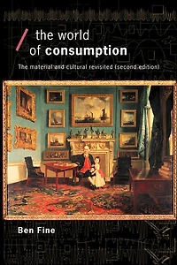 The World of Consumption: Material and Cultural Revisited