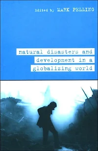 Natural Disaster and Development a Globalizing World