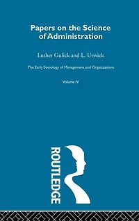 Papers on the Science of Administration