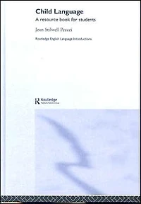 Child Language: A Resource Book for Students