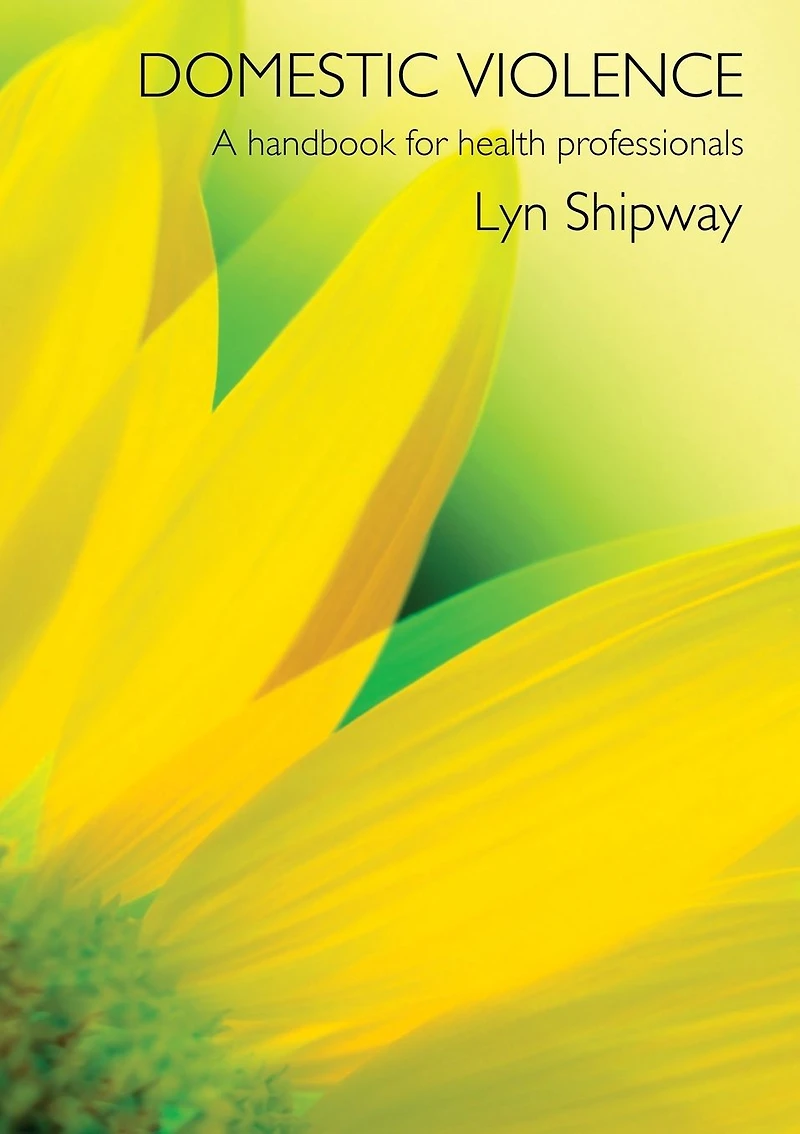 Domestic Violence: A Handbook for Health Care Professionals