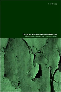 Dangerous and Severe Personality Disorder: Reactions Role of the Psychiatric Team