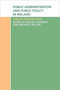 Public Administration and Policy Ireland: Theory Methods