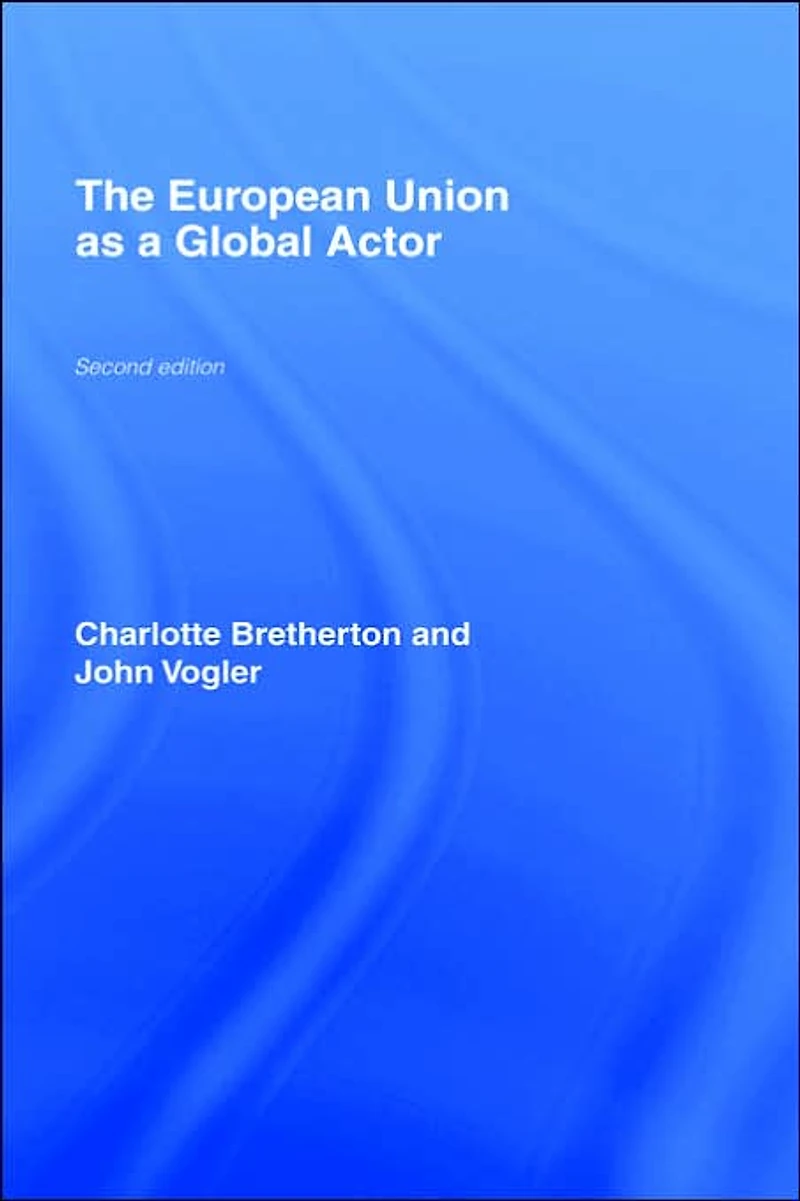 The European Union as a Global Actor
