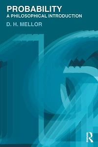 Probability: A Philosophical Introduction