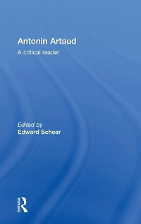 Antonin Artaud: A Critical Reader