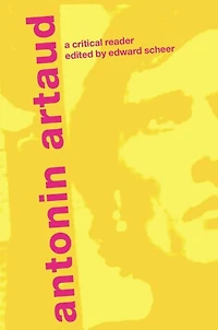 Antonin Artaud: A Critical Reader