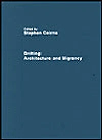 Drifting - Architecture and Migrancy