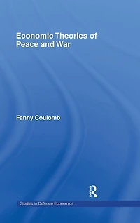 Economic Theories of Peace and War