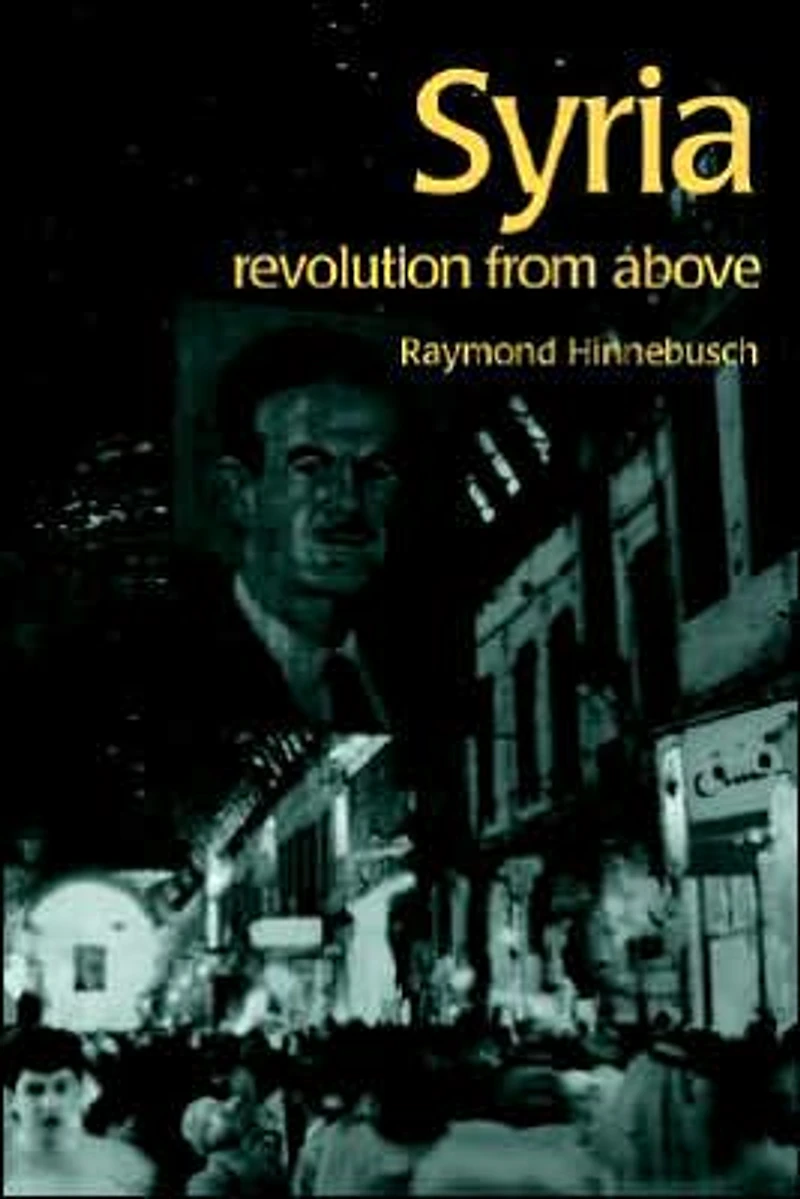 Syria: Revolution From Above