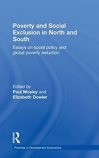 Poverty and Exclusion North South: Essays on Social Policy Global Reduction