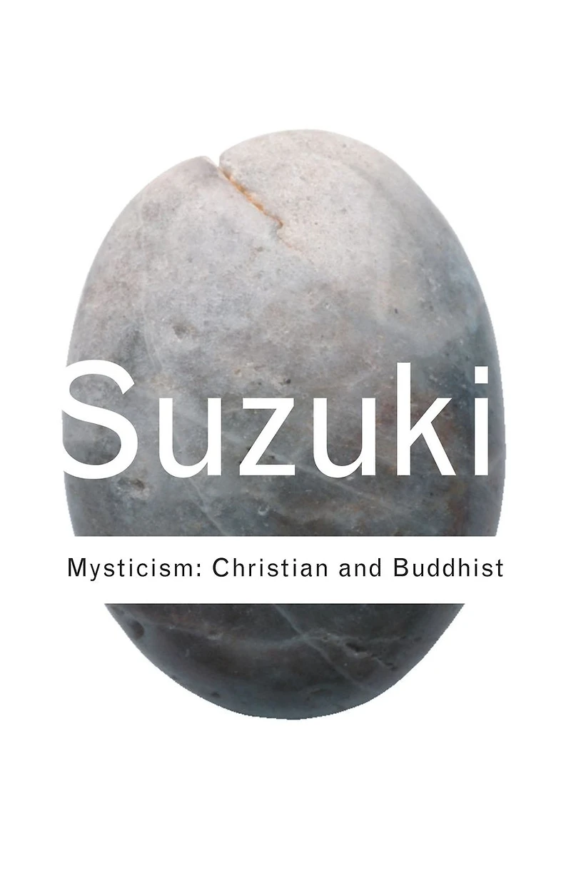 Mysticism: Christian and Buddhist