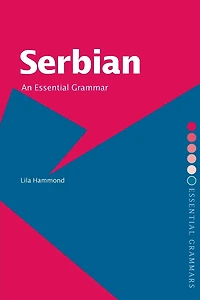 Serbian: An Essential Grammar