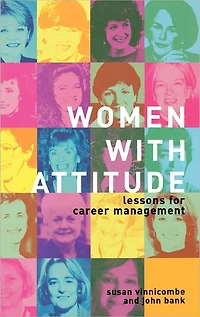 Women With Attitude: Lessons for Career Management
