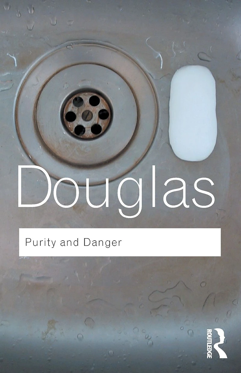 Purity and Danger: An Analysis of Concepts Pollution Taboo